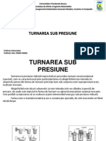 Turnarea Sub Presiune