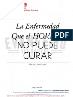 La Enfermedad Que El Hombre No Puede Curar