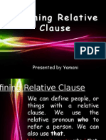 Defining Relative Clause: Presented by Yamani