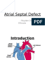 Atrial Septal Defect: - Royden Dominic Dsouza