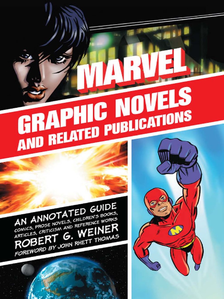 Robert G. Weiner Marvel Graphic Novels and Related Publications - An  Annotated Guide To Comics, Prose Novels, Children's Books, Articles,  Criticism and Reference Works, PDF, Marvel Comics