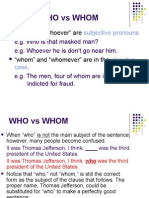 Who Vs Whom: "Who" and "Whoever" Are