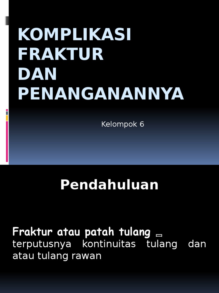 Komplikasi dan Penanganan Fraktur | PDF