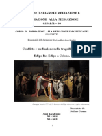 Conflitto e Mediazione Della Tragedia Greca: Edipo Re, Edipo A Colono.