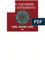 Jung - Carl Gustav - El Simbolismo de Los Mándalas PDF