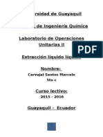 Universidad de Guayaquil Facultad de Ingeniería Química Laboratorio de Operaciones Unitarias II Extracción Líquido Líquido Nombre