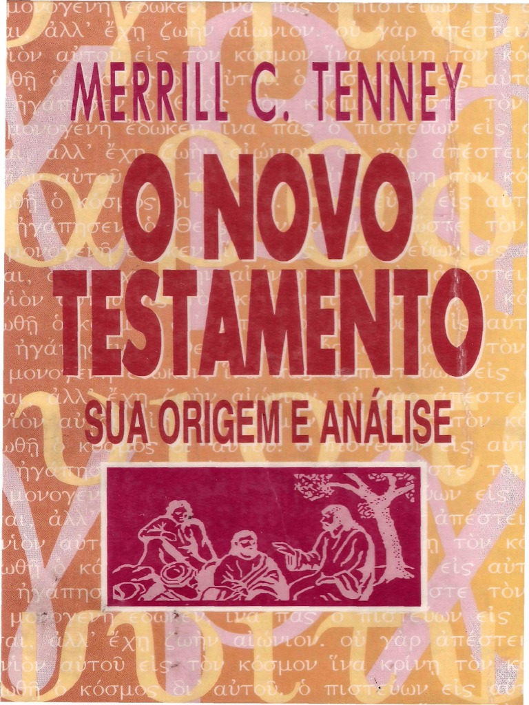 O Novo Testamento Sua Origem e Análise Merrill C. Tenney