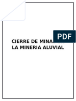 Cierre de Minas en La Mineria Aluvial