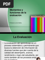 Momentos y Funciones de La Evaluación