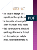 Plan – Do – Check - Act