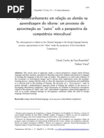 Rozenfeld, Cibele (2007). Crenças Sobre Uma Língua e Cultura-Alvo (Alemão) Em Dimensão Intercultural de Ensino de Língua Estrangeira