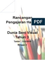 Rancangan Pengajaran Harian Dunia Seni Visual Tahun 3: Tarikh: 11/2/2015 Minggu 2