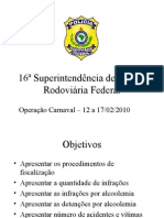 16 Superintendência de Polícia Rodoviária Federal