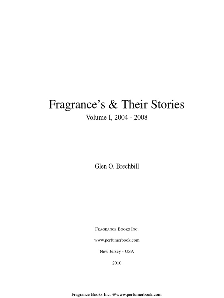 Fragrance's & Their Stories, Volume I - 2004 - 2008, PDF, Perfume