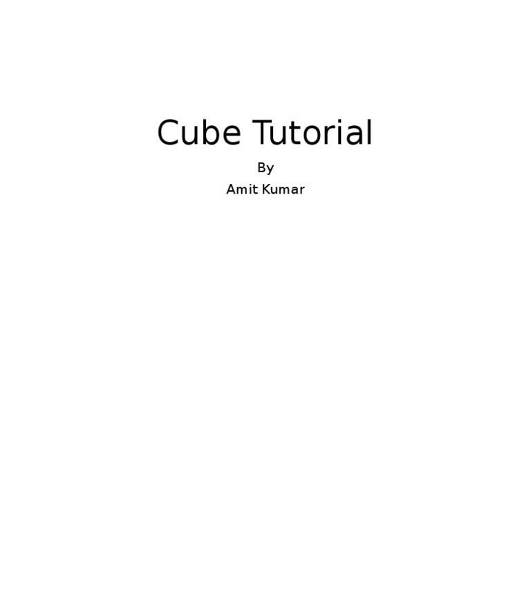 Cube Tutorial: by Amit Kumar | PDF