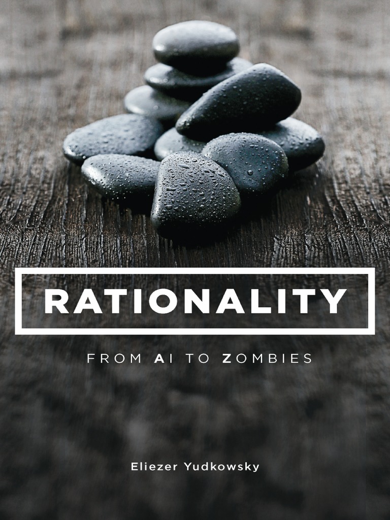 Rationality From Ai To Zombies