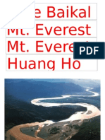 Lake Baikal Huang Ho Mt. Everest Mt. Everest
