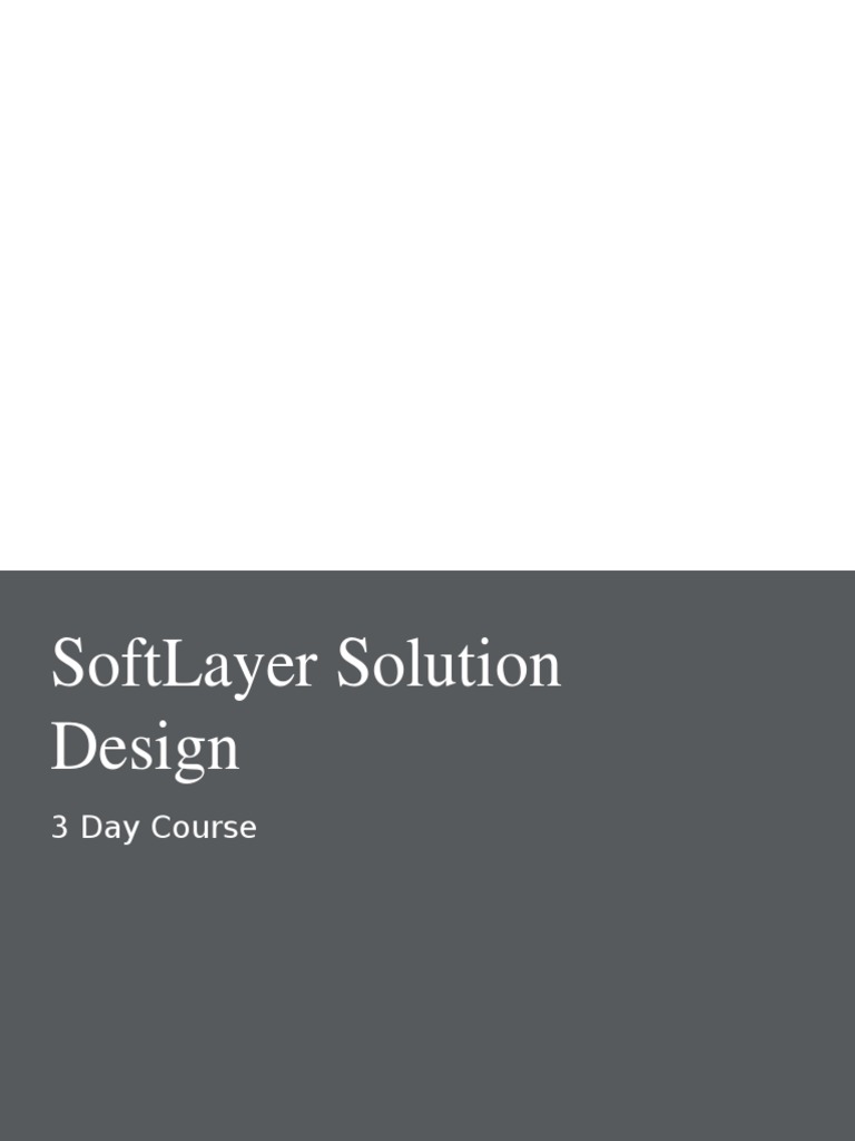 softlayer-solution-design-3-day-course-pdf-cloud-computing-design