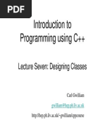 Introduction To Programming Using C++: Lecture Seven: Designing Classes