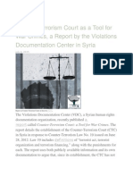 Syria Justice and Accountability Centre: Counter - Terrorism Court As A Tool For War Crimes, A Report by The Violations Documentation Center in Syria