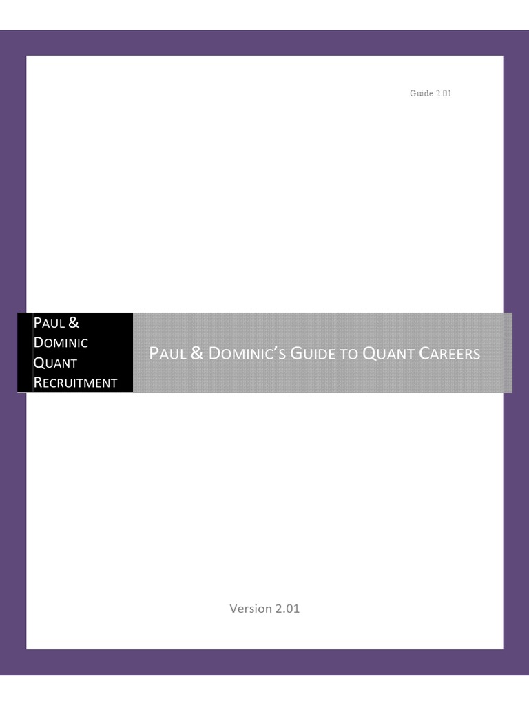 Paul And Dominics Guide To Quant Careers Version 201 - 