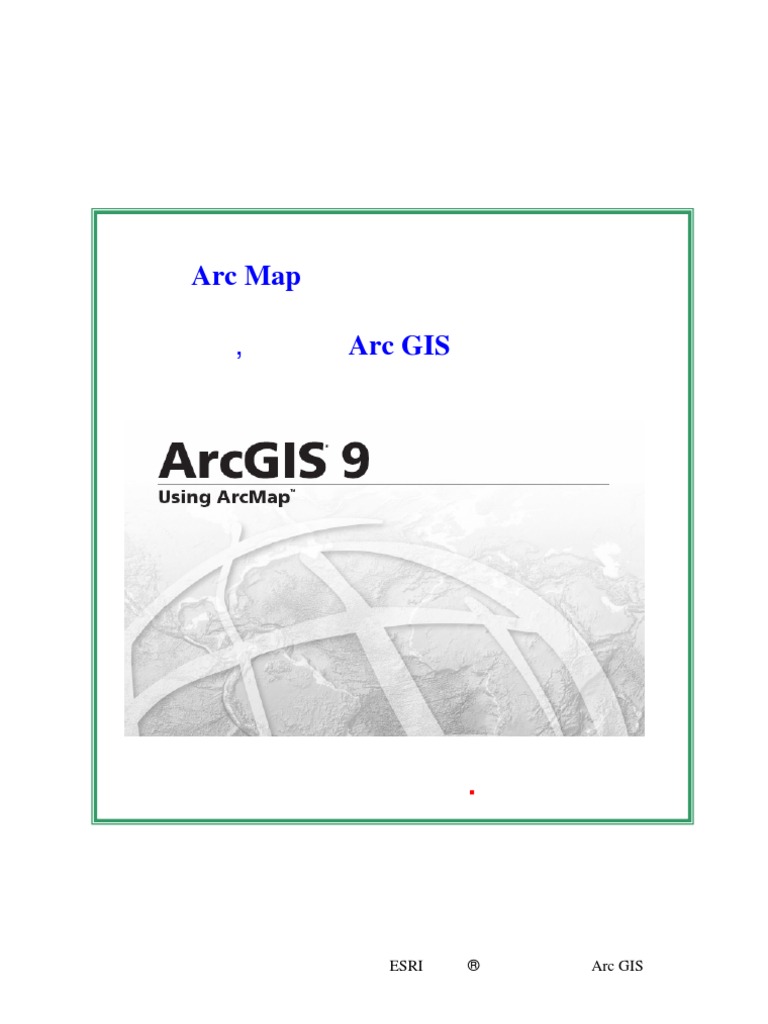 دليل تدريبي لاستخدام برنامج arc map من برنامج arcgis الإصدار 9.1 | PDF