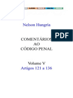 Nélson Hungria - Comentários Ao Código Penal - Volume V - Arts. 121 A 136 - Ano 1979