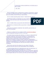 Determina en Las Siguientes Uniones Covalentes Si El Enlace Que Se Forma Es Sencillo Doble o Triple