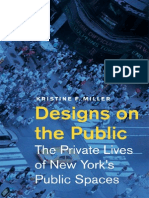 Designs On The Public The Private Lives of New York's Public Spaces