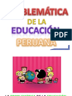 problematicadleducacionperuana-121117114009-phpapp02.ppt