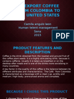 As Export Coffee From Colombia To The United States: Camila Angulo Leon Human Telent Management Sena 2015