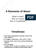 6 Elements of News: What Is News? Why Is It News? Why Is It Published?