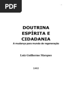 Doutrina Espírita e Cidadania - A Mudança Para Mundo de Regeneração (Luiz Guilherme Marques)