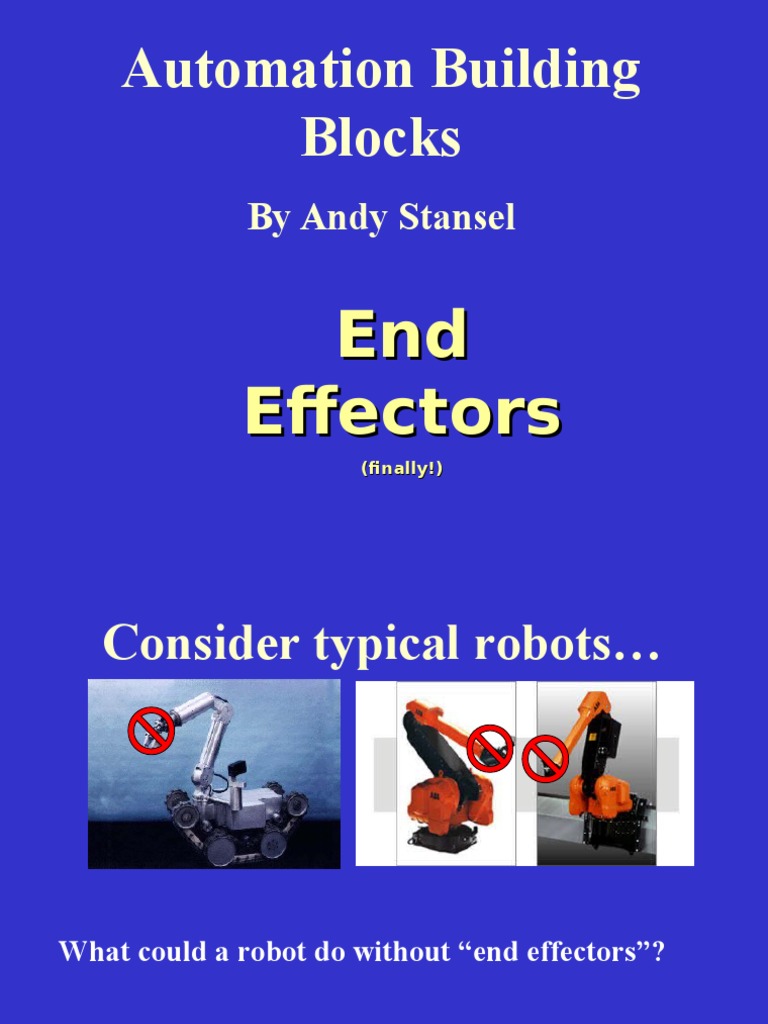 Essential Guide to Robot End Effectors | PDF | Mechanical Engineering ...