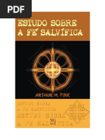 A. W. Pink - EstudoEstudo sobre a Fé Salvífica Sobre a Fé Salvífica