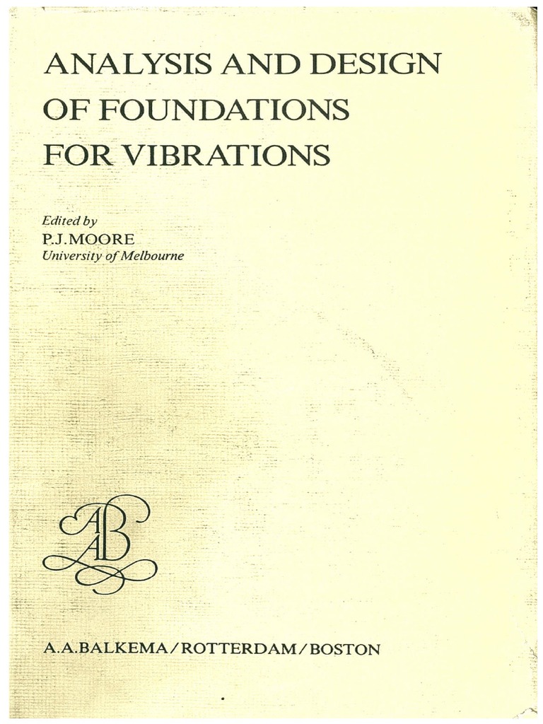 Analysis and Design of Foundations For Vibrations | PDF