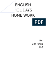 English Holidays Home Work: BY:-Udit Juneja Xi-A