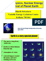 Nuclear Physics, Nuclear Energy & Survival of Planet Earth
