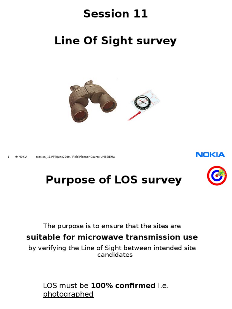 Session 11 Line of Sight Survey 1 © Nokia Session 11.Ppt/June2000