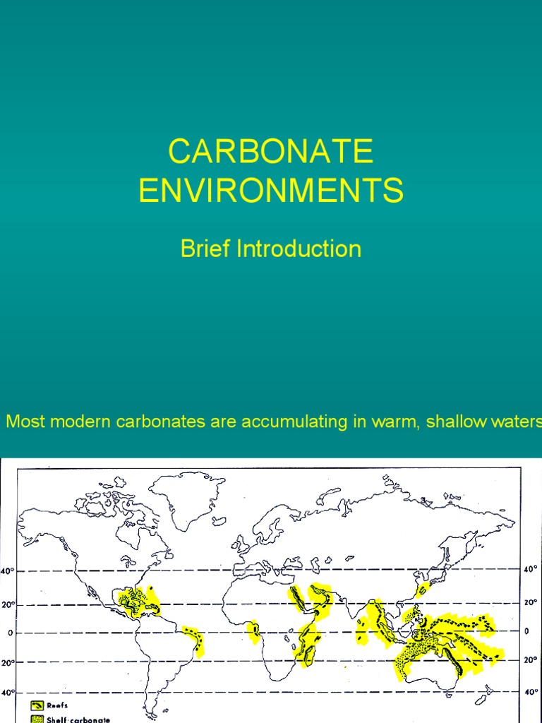Carbonates 32, Environments 1 Continental Shelf Sedimentology