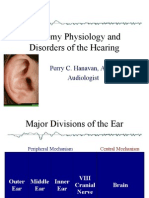 Anatomy Physiology and Disorders of The Hearing: Perry C. Hanavan, Au.D. Audiologist