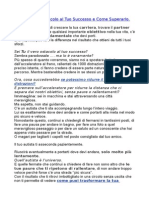 Il Più Grande Ostacolo Al Tuo Successo e Come Superarlo