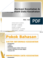 Sistem Informasi Kesehatan & Management Data Kesehatan: Oleh: Kelompok 3 (Tiga)