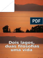 Dois Lagos Duas Filosofias Uma Vida Som