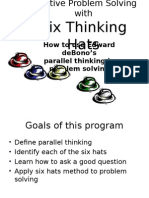 Six Thinking Hats: How To Use Edward Debono'S Parallel Thinking in Problem Solving