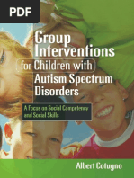 Albert J. Cotugno Group Interventions For Children With Autism Spectrum Disorders A Focus On Social Competency and Social Skills 2009