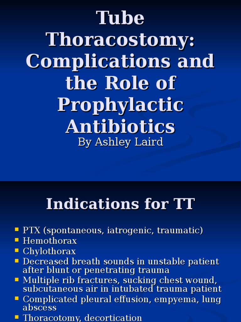 Tube Thoracostomy Complications and The Role of Prophylactic