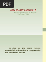 Obra de Arte Tambem Se Le