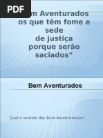 Bem Aventurados os que têm fome e sede de justiça