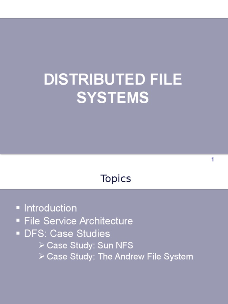 An Overview of Distributed File System Architectures, Requirements and ...
